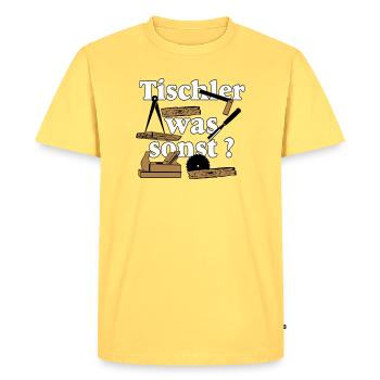 Schreiner,Tischler , Tischler was sonst (25) - Männer Premium Bio T-Shirt - Pastellgelb - Vorne - AI Model Male 185 dark (185cm)