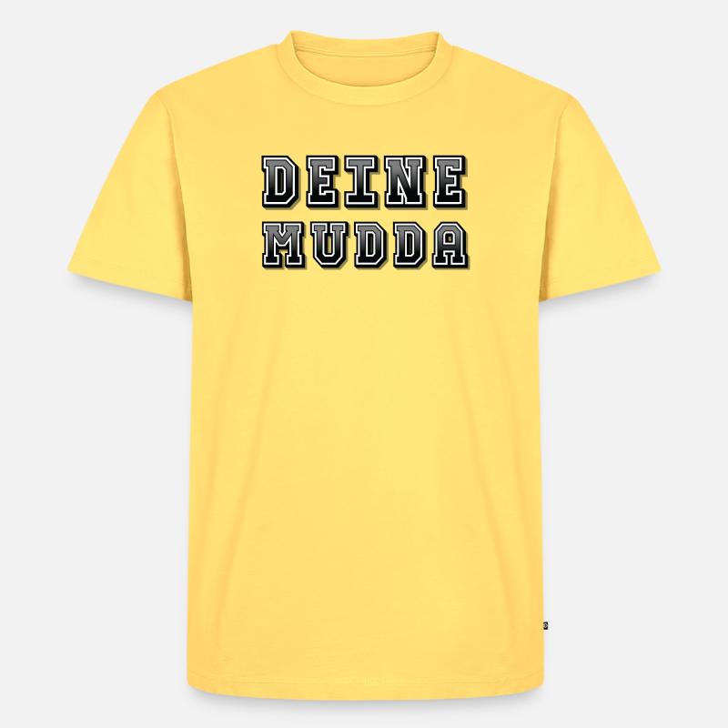 Deine Mudda - Männer Premium Bio T-Shirt - Pastellgelb