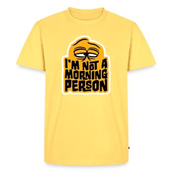 I'm Not A Morning Person Lustig Müde Morgenmuffel - Men's Premium Organic T-Shirt - sky yellow - Front - AI Model Male 185 dark (185cm)