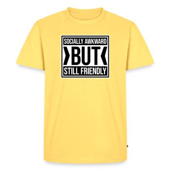 Socially Awkward But Still Friendly Funny Saying - Men's Premium Organic T-Shirt - sky yellow - Front - AI Model Male 185 dark (185cm)