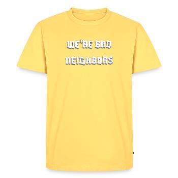 We're Bad Neighbors Funny Block Font Quote Shirt - Men's Premium Organic T-Shirt - sky yellow - Front - AI Model Male 185 dark (185cm)