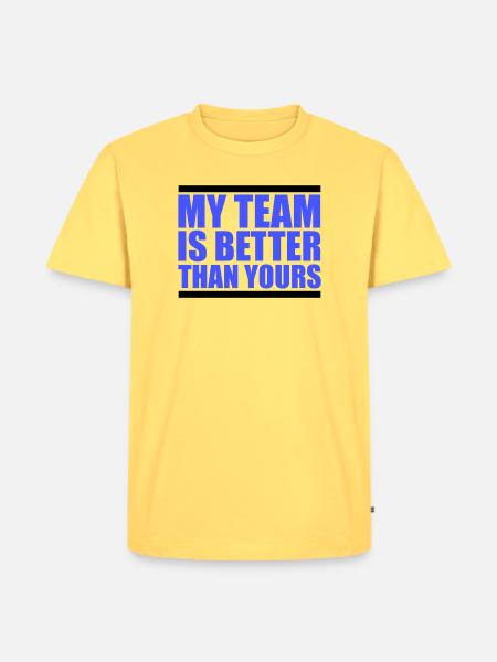 Mein Team Ist Besser - Männer Premium Bio T-Shirt - Pastellgelb