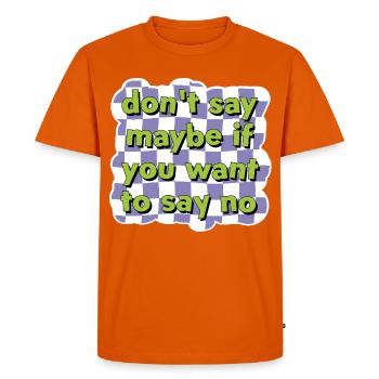 Direct communication – Say no in style - Men's Premium Organic T-Shirt - orange  - Front - Nico (187cm)
