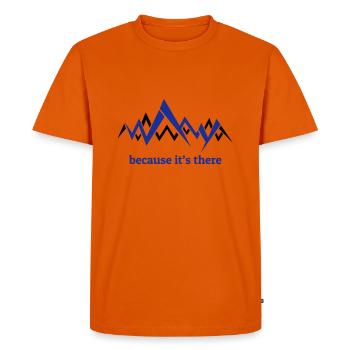 Because it's there - George Mallory on Everest - Men's Premium Organic T-Shirt - orange  - Front - Nico (187cm)