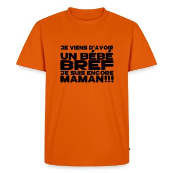 bref je suis encore maman 2 - T-shirt Premium bio Homme - orange  - Devant - Nico (187cm)