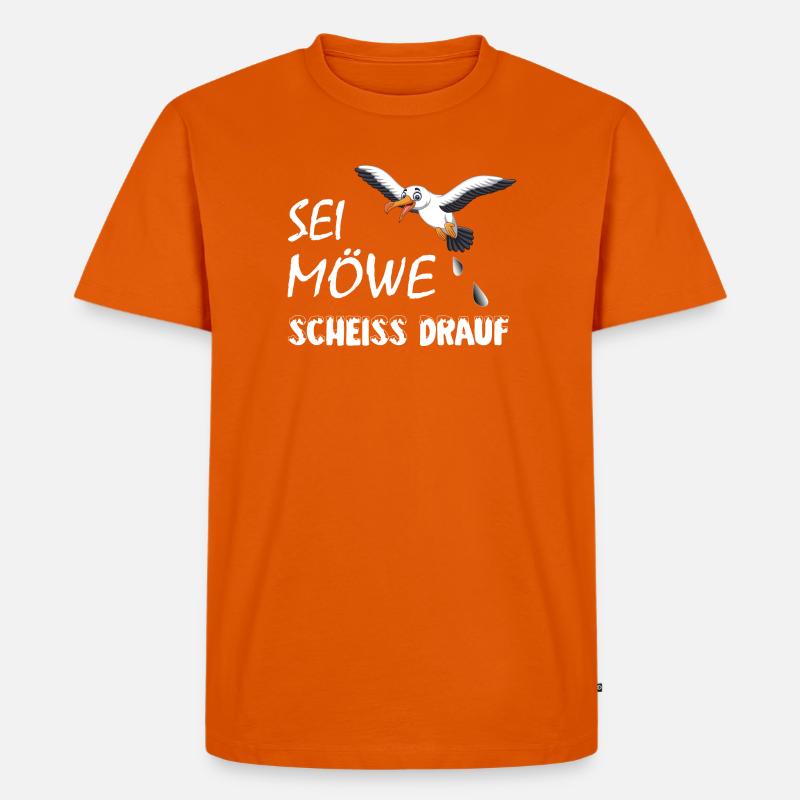 Sei Möwe, scheiss drauf, plattdeutsch Geschenk - Männer Premium Bio T-Shirt - Orange 