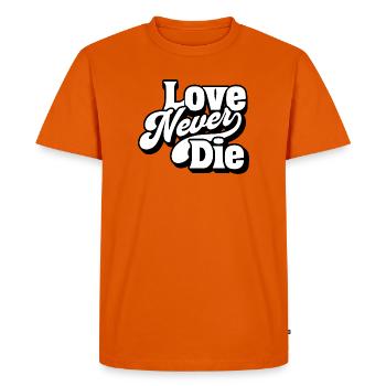 L’amour ne meurt jamais – Message d’amour intemporel - T-shirt Premium bio Homme - orange  - Devant - Nico (187cm)