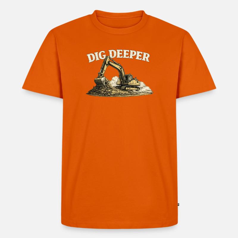 Dig Deeper Bagger Baustelle Baumaschine - Männer Premium Bio T-Shirt - Orange