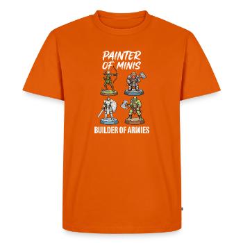 Painter of Minis: Builder of Armies - Men's Premium Organic T-Shirt - orange  - Front - Nico (187cm)