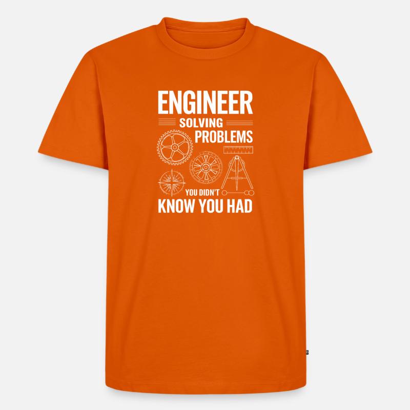  Ingenieur Engineer Solving Problems You Didnt - Männer Premium Bio T-Shirt - Orange 
