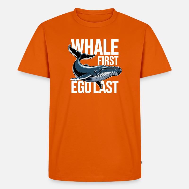 WHALE FIRST • EGO LAST #2 - Männer Premium Bio T-Shirt - Orange 