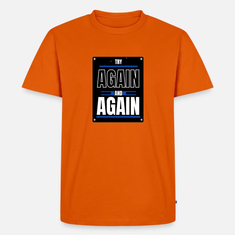 Versuchen Sie es nochmal - Männer Premium Bio T-Shirt - Orange 