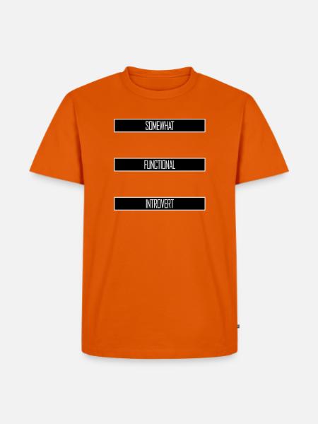 Somewhat Functional Introvert Spruch Logo Text - Männer Premium Bio T-Shirt - Orange