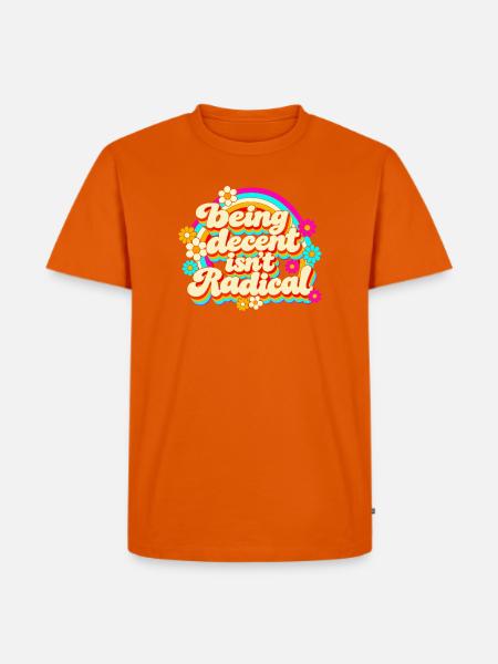 Being Decent Isn't Radical Retro - Männer Premium Bio T-Shirt - Orange