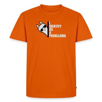 I Identify As A Probllama Cool Lama Problem Spruch - Men's Premium Organic T-Shirt - orange  - Front - Nico (187cm)