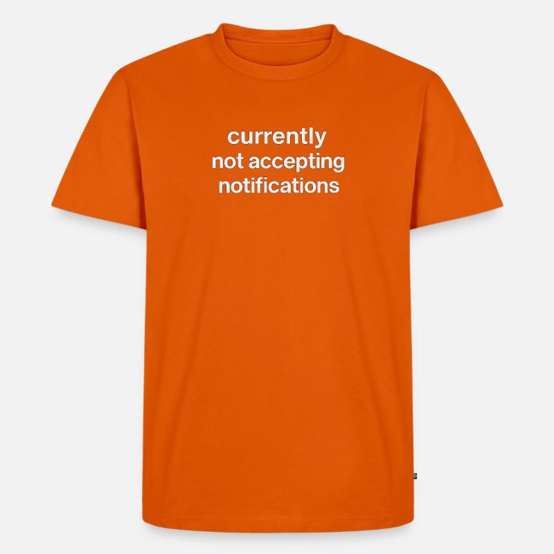 n’accepte actuellement pas les notifications - T-shirt Premium bio Homme - orange 