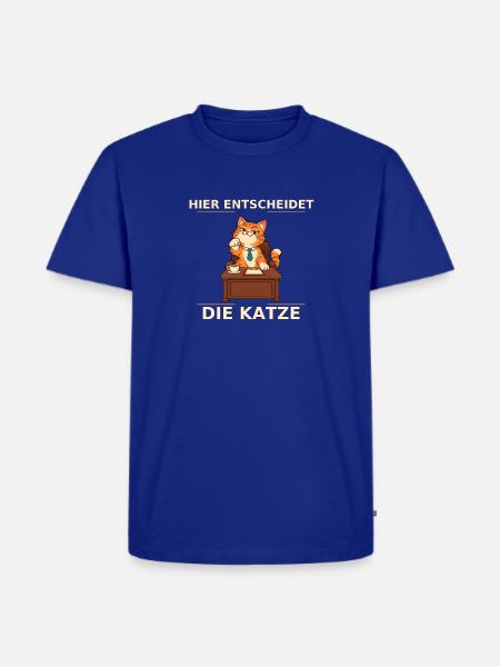 Hier Entscheidet Die Katze - Männer Premium Bio T-Shirt - Royalblau