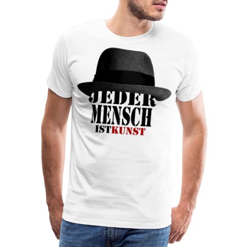 Jeder Mensch ist Kunst | Beuys Hut - Männer Premium T-Shirt