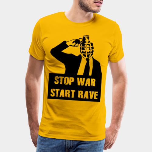 STOP WAR - START RAVE - Männer Premium T-Shirt