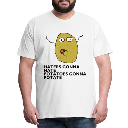 Haters gonna hate - Männer Premium T-Shirt