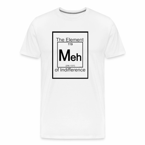 The Element of Indifference - Men's Premium T-Shirt