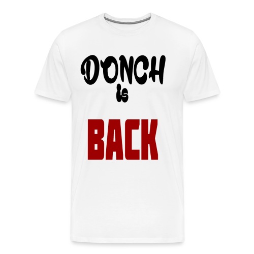 T-shirt Donch Is Back - T-shirt Premium Homme