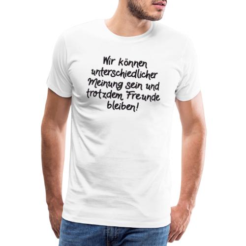 Unterschiedliche Meinung - schwarz - Männer Premium T-Shirt