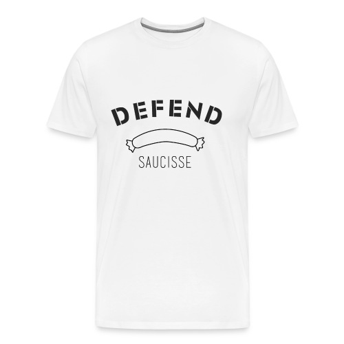 DEFEND SAUCISSE | noir - T-shirt Premium Homme