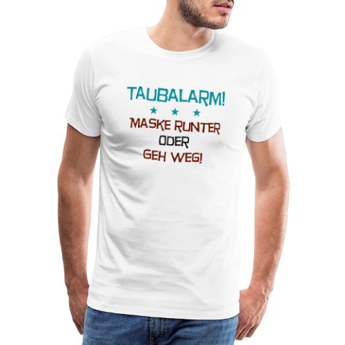 Taubalarm - Männer Premium T-Shirt