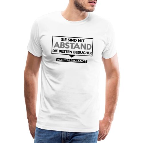 Sie sind mit ABSTAND die besten Besucher. sdShirt - Männer Premium T-Shirt