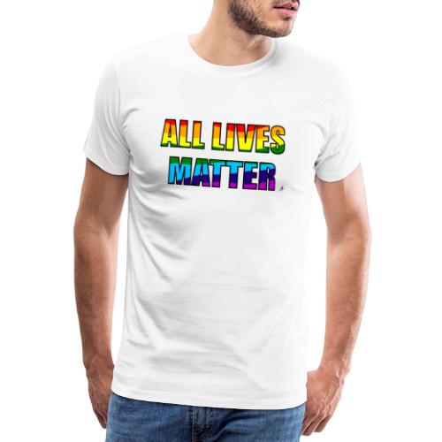 ALL LIVES MATTER - Männer Premium T-Shirt