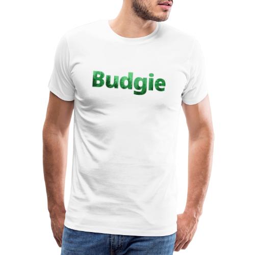 Budgie Pines Word Art - Men's Premium T-Shirt