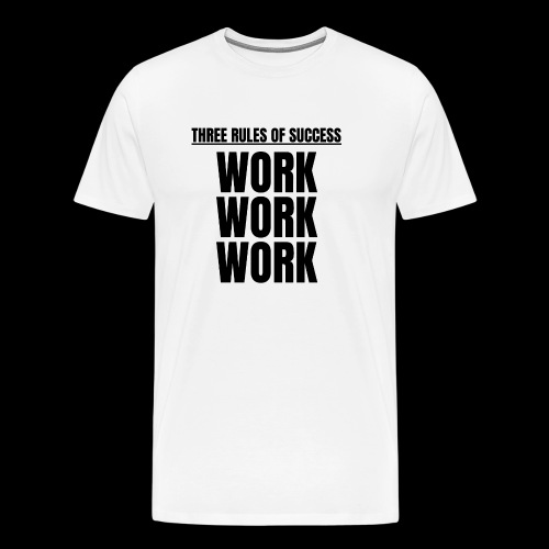 THREE RULES OF SUCCESS I black - T-shirt Premium Homme