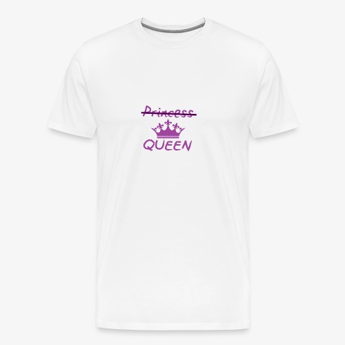 Not a princess but a QUEEN - Mannen Premium T-shirt