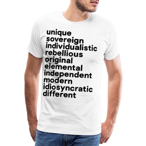 BE UNIQUE BE DIFFERENT - Männer Premium T-Shirt