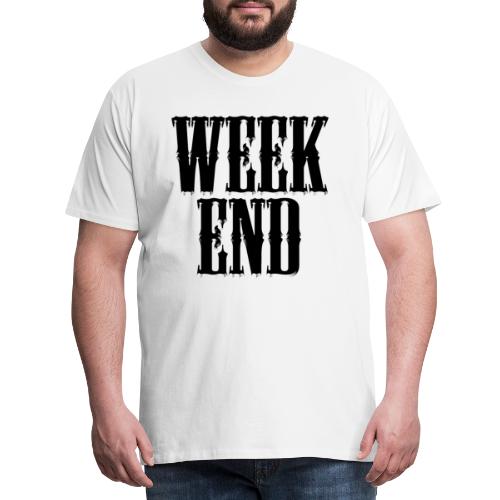 WEEKEND - Men's Premium T-Shirt