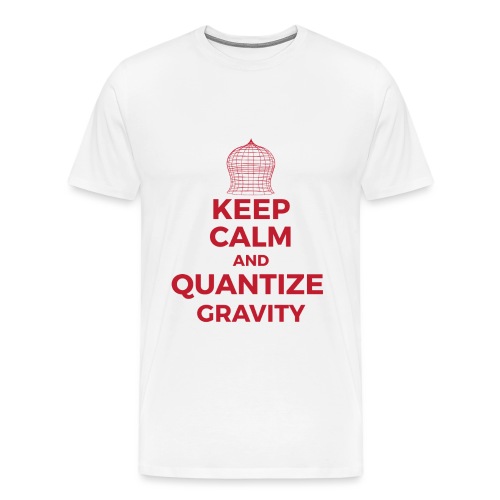 Keep calm and quantize gravity - Men's Premium T-Shirt