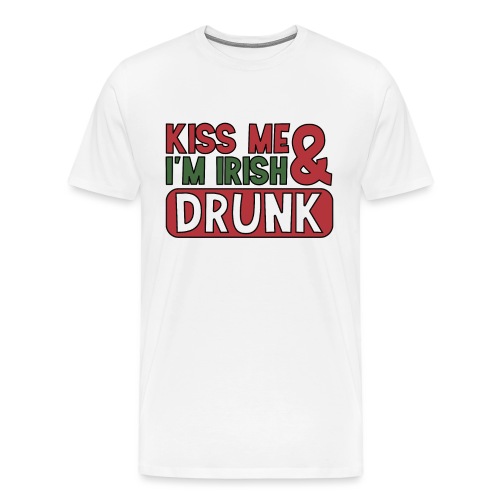 Kiss Me I'm Irish & Drunk - Party Irisch Bier - Männer Premium T-Shirt