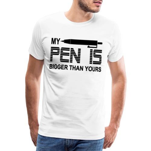 MY PEN IS - Männer Premium T-Shirt
