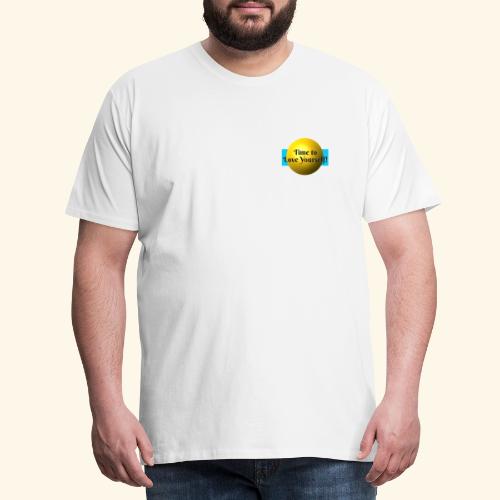 Time to Love Yourself - Männer Premium T-Shirt