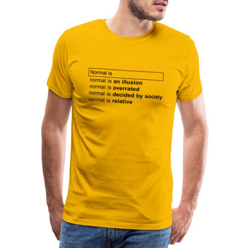 SIIKALINE NORMAL IS - Premium-T-shirt herr