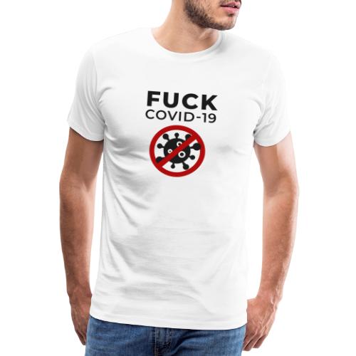 Fuck COVID-19 - Männer Premium T-Shirt