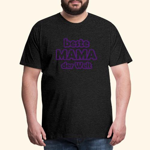Beste Mama der Welt einfa - Männer Premium T-Shirt