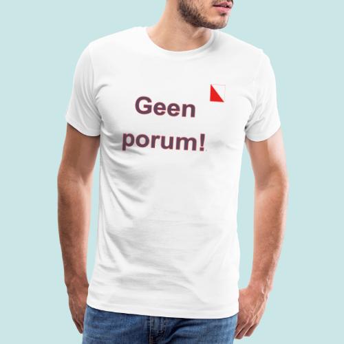 Geen porum verti def b - Mannen Premium T-shirt