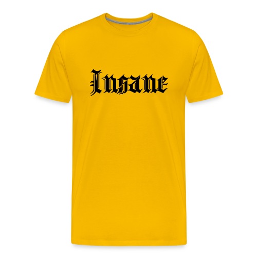 Insane - T-shirt Premium Homme
