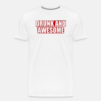 Drunk and awesome - Premium T-shirt for men