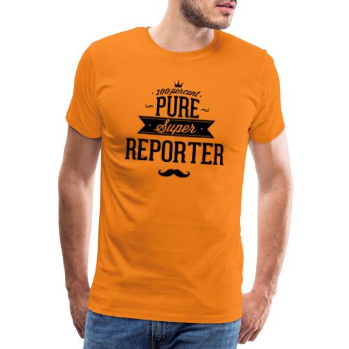 100 Prozent super Reporter - Männer Premium T-Shirt