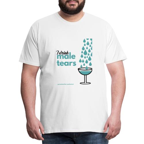 I drink male tears - Männer Premium T-Shirt