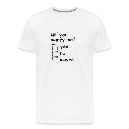 Willst du mich heiraten? Origineller Heiratsantrag - Männer Premium T-Shirt