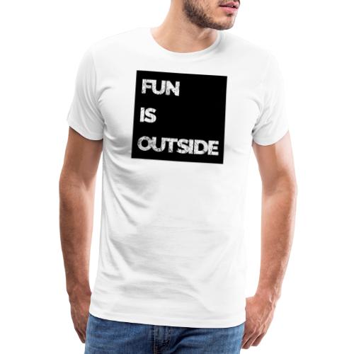Fun Is Outside black box - Maglietta Premium da uomo